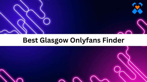 Top 10 Best Glasgow OnlyFans 2024